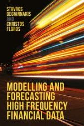 book Modelling and Forecasting High Frequency Financial Data