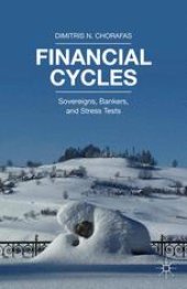 book Financial Cycles: Sovereigns, Bankers, and Stress Tests