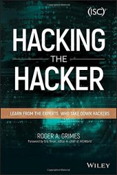 book Hacking the Hacker: Learn From the Experts Who Take Down Hackers