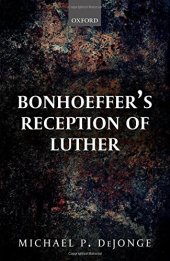 book Bonhoeffer’s reception of Luther