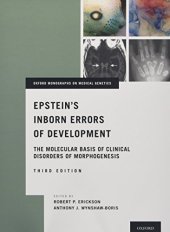 book Epstein's inborn errors of development : the molecular basis of clinical disorders of morphogenesis