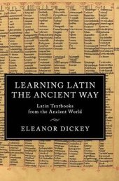 book Learning Latin the Ancient Way: Latin Textbooks from the Ancient World