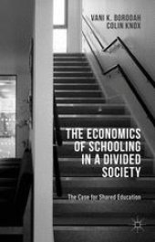 book The Economics of Schooling in a Divided Society: The Case for Shared Education