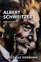 book Albert Schweitzer : a biography