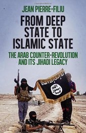 book From Deep State to Islamic State: The Arab Counter-Revolution and its Jihadi Legacy