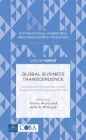 book Global Business Transcendence: International Perspectives across Developed and Emerging Economies