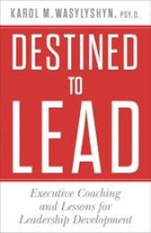 book Destined to Lead: Executive Coaching and Lessons for Leadership Development