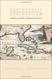 book Hemispheric regionalism : romance and the geography of genre