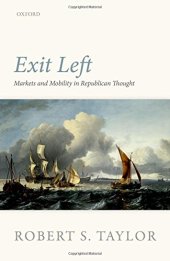 book Exit left : markets and mobility in Republican thought