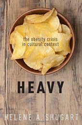 book Heavy : the obesity crisis in cultural context