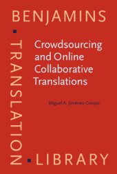 book Crowdsourcing and Online Collaborative Translations: Expanding the limits of Translation Studies