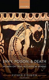 book Envy, poison, and death : women on trial in ancient Athens