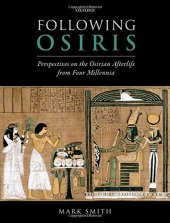 book Following Osiris: Perspectives on the Osirian Afterlife from Four Millennia