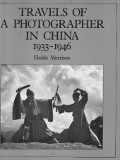 book Travels of a photographer in China, 1933-1946