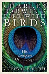 book Charles Darwin’s life with birds : his complete ornithology