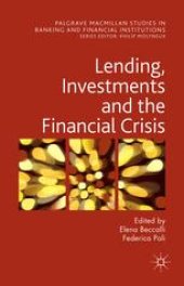 book Lending, Investments and the Financial Crisis