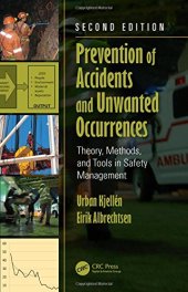 book Prevention of Accidents and Unwanted Occurrences: Theory, Methods, and Tools in Safety Management