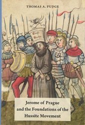 book Jerome of Prague and the foundations of the Hussite movement