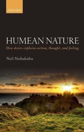 book Humean nature. How desire explains action, thought, and feeling