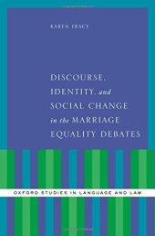 book Discourse, identity, and social change in the marriage equality debates