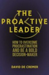 book The Proactive Leader: How To Overcome Procrastination And Be A Bold Decision-Maker