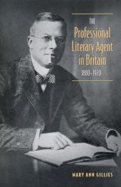 book The Professional Literary Agent in Britain, 1880-1920