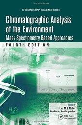 book Chromatographic Analysis of the Environment: Mass Spectrometry Based Approaches