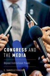 book Congress and the Media : Beyond Institutional Power