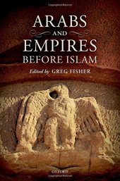 book Arabs and empires before Islam