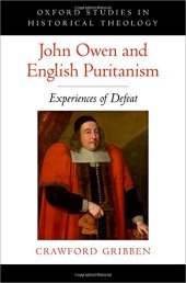 book John Owen and English Puritanism : experiences of defeat