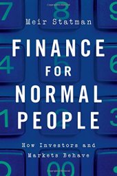 book Finance for normal people : how investors and markets behave