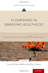 book Flourishing in emerging adulthood : positive development during the third decade of life