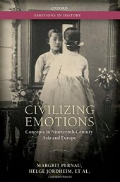 book Civilizing emotions : concepts in nineteenth-century Asia and Europe