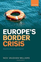 book Europe's border crisis : biopolitical security and beyond v