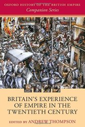 book Britain's experience of empire in the twentieth century