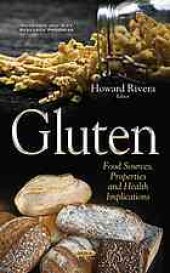 book Gluten : food sources, properties and health implications