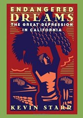 book Endangered dreams : the Great Depression in California