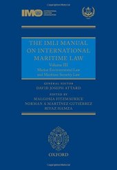 book The IMLI Manual on International Maritime Law Volume III: Marine Environmental Law and Maritime Security Law