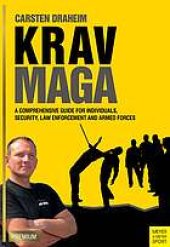 book Krav Maga a comprehensive guide for individuals, security, law enforcement and armed forces