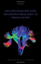 book Neuroimaging and neurophysiology in psychiatry