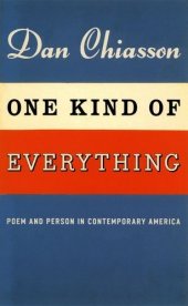 book One Kind of Everything: Poem and Person in Contemporary America