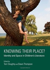 book Knowing Their Place? Identity and Space in Childrens Literature