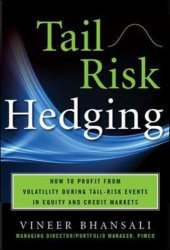 book TAIL RISK HEDGING: Creating Robust Portfolios for Volatile Markets