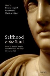 book Selfhood and the soul : essays on ancient thought and literature in honour of Christopher Gill