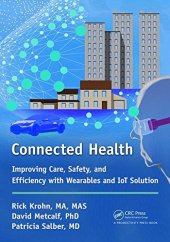 book Connected Health: Improving Care, Safety, and Efficiency with Wearables and IoT Solution