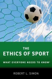 book The ethics of sport : what everyone needs to know