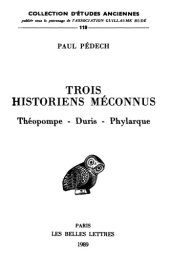 book Trois historiens méconnus: Théopompe, Duris, Phylarque