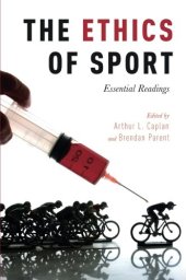 book The ethics of sport : essential readings