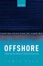 book Offshore : exploring the worlds of global outsourcing