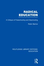 book Radical education : a critique of freeschooling and deschooling